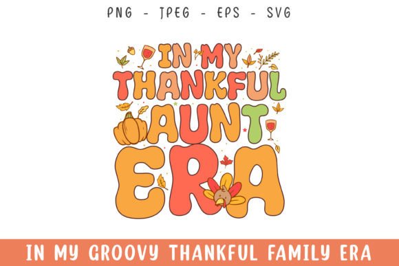 In My Aunt Era Groovy Retro Svg Design Review