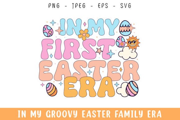 In My First Easter Era Groovy Retro Svg Review