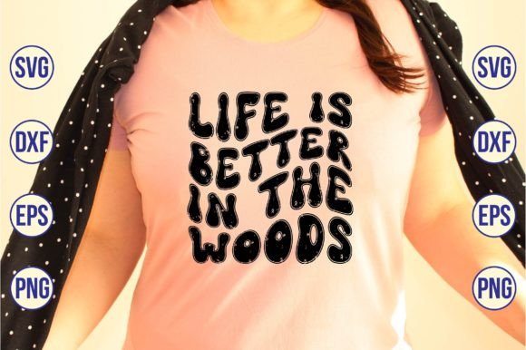 Life is Better in the Woods Retro SVG Review